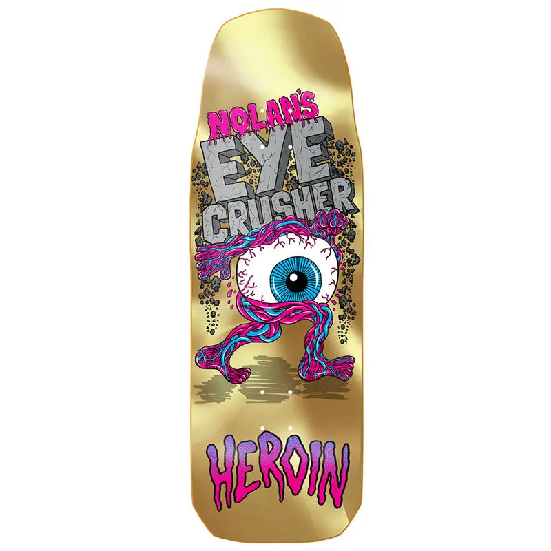 Heroin 10.0"  Nolan Houghton Eye Crusher Gold Foil Skateboard Deck 1