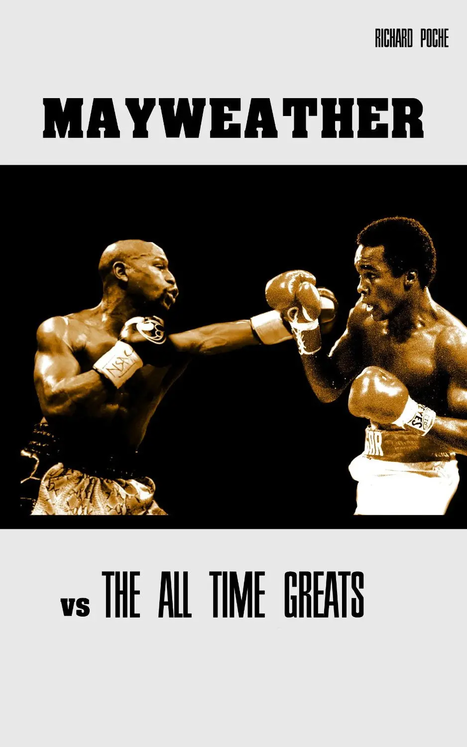 Floyd Mayweather Jr Vs. The All-Time Greats 1